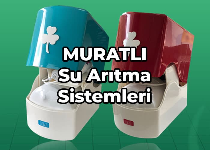 muratlı su arıtma sistemleri